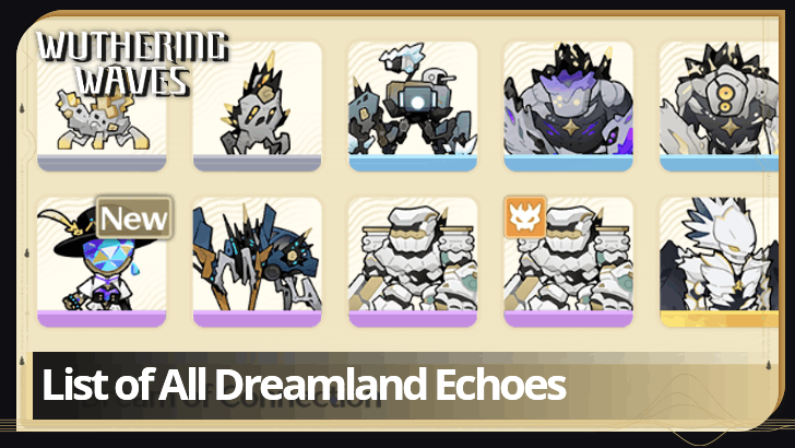 List of All Dreamland Echoes
