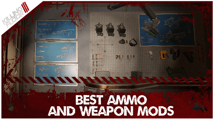 Killing Floor III Best Weapon Mods