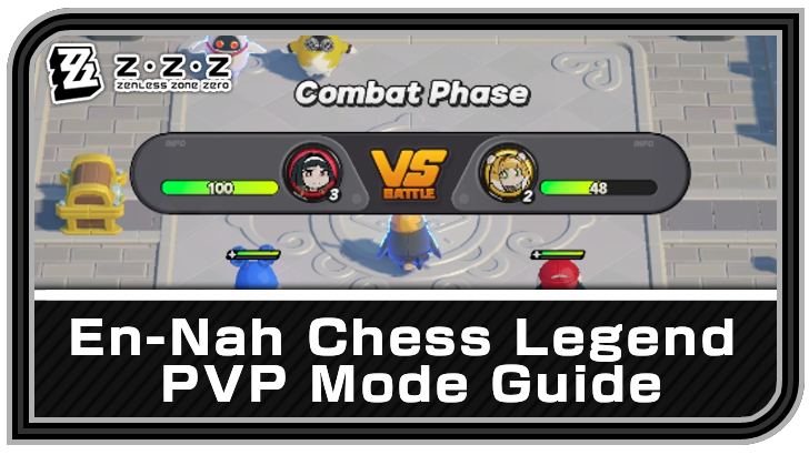 Zenless Zone Zero En-Nah Chess Legend PVP Mode Guide