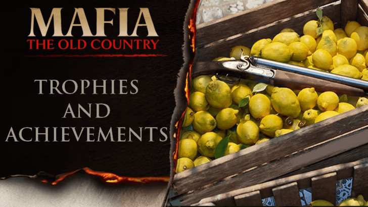 Mafia: The Old Country - Trophies and Achievements