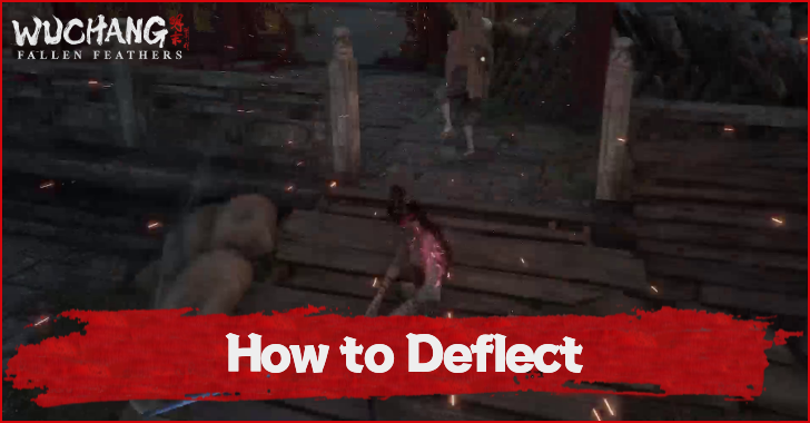 Wuchang Fallen Feathers How to Deflect