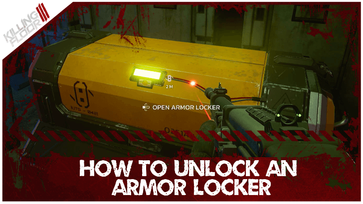 Killing Floor 3 - How To Unlock an Armor Locker