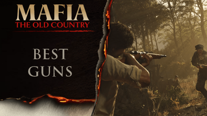 Mafia: The Old Country - Best Guns