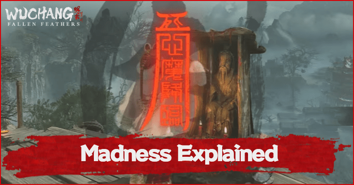 Wuchang Fallen Feathers Madness Explained