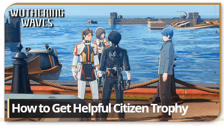 How to Get Helpful Citizen Trophy Guide
