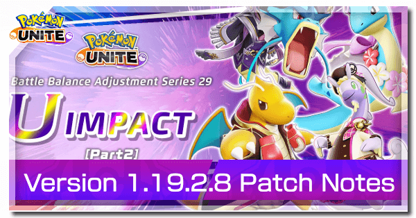 Pokemon UNITE - Version 1.19.2.8 Patch Notes