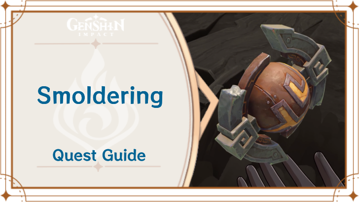 Genshin Impact - Smoldering Quest Guide