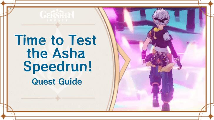 Genshin Impact - Time to Test the Asha Speedrun!