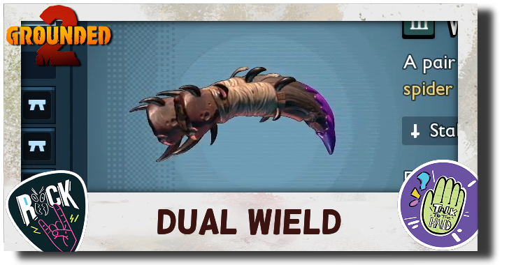 Grounded 2 - List of Dual Wield Weapons