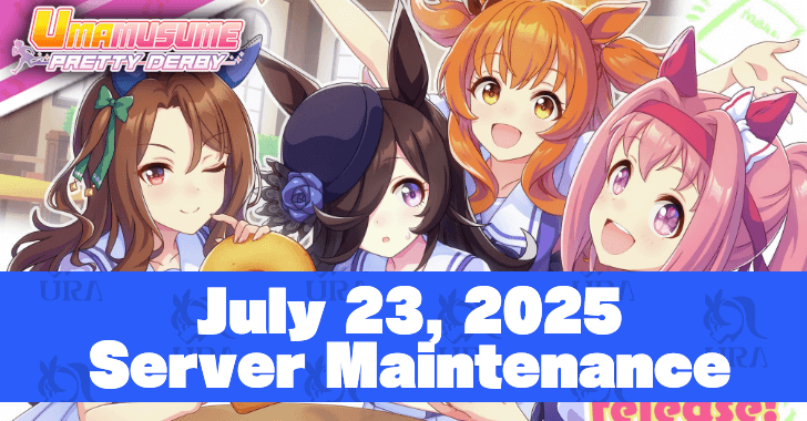 July 23 Server Maintenance