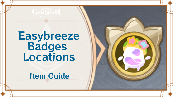 Genshin Impact - Easybreeze Badges Locations