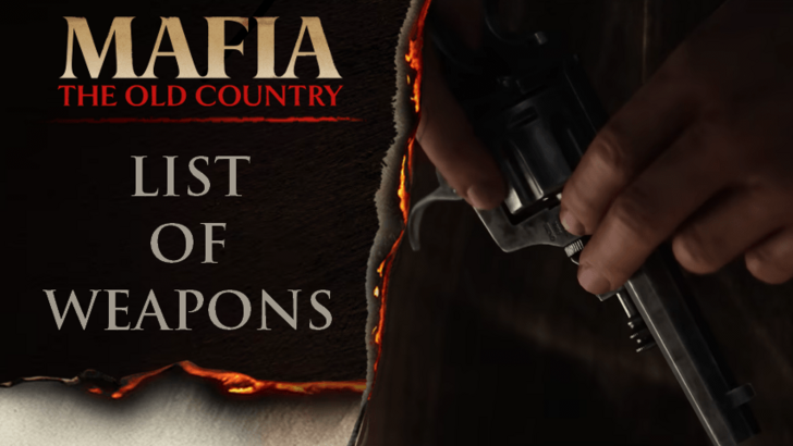 Mafia: The Old Country - List of Weapons