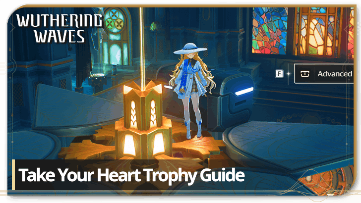 Take Your Heart Trophy Guide