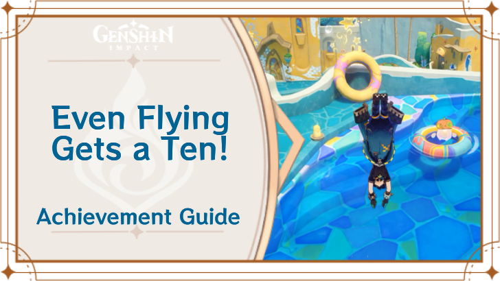 Genshin Impact - Even Flying Gets a Ten! Achievement Guide