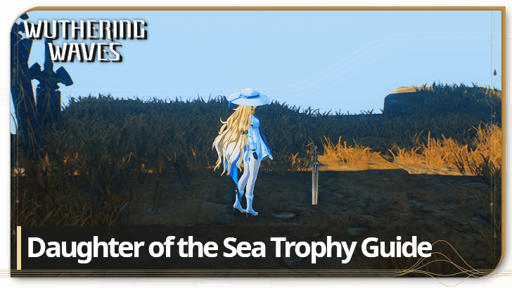 Daughter of the Sea Trophy Guide