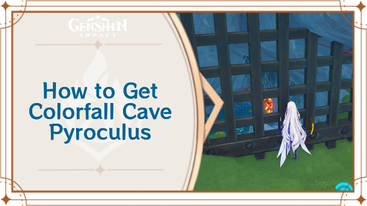 Genshin - Colorfall Cave Pyroculus