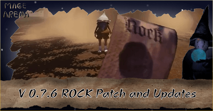 Mage Arena V 0.7.6 ROCK Patch Notes (August 2)