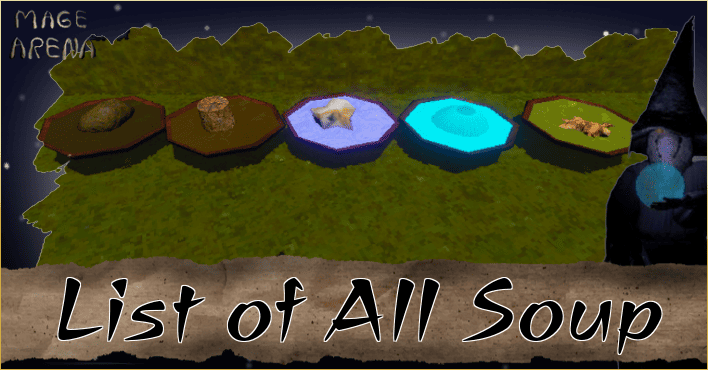 Mage Arena - List of All Soup