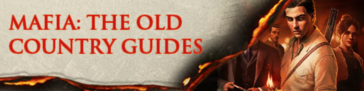 Mafia the Old Country Guides