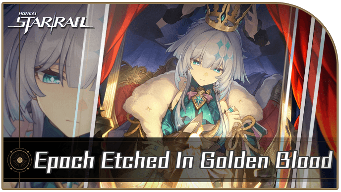 Honkai Star Rail - Epoch Etched in Golden Blood - Materials and Best Characters