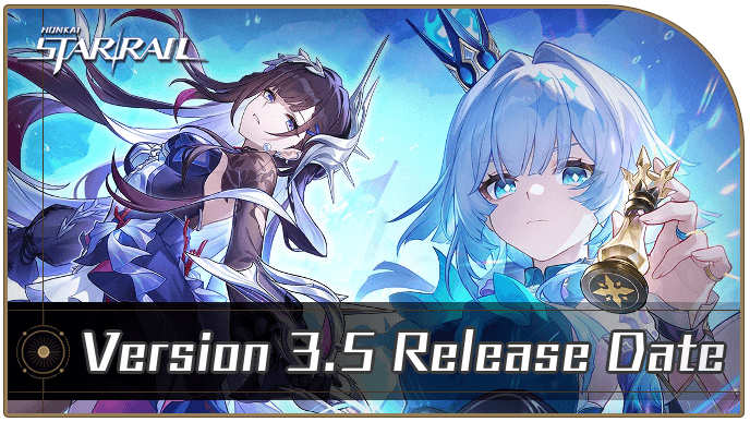 Honkai Star Rail 3.5 Banners, Events, and Release Date