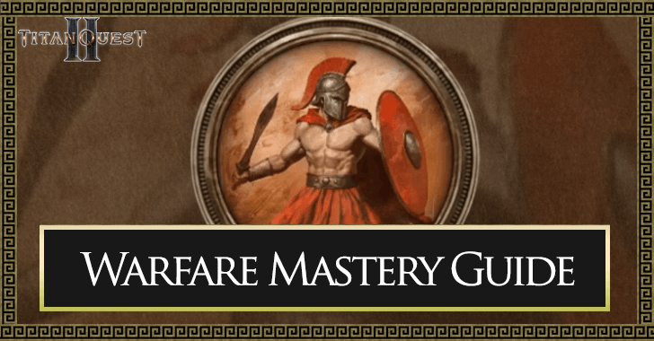 Titan Quest 2 Warfare Mastery Guide