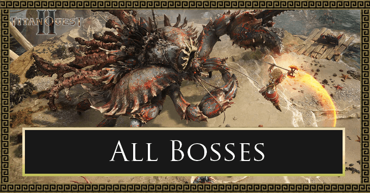 Titan Quest II All Bosses