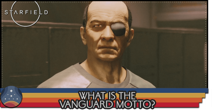 Starfield - What is the Vanguard Motto