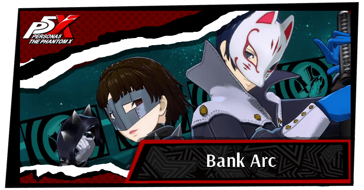 Persona 5 The Phantom X - Bank Arc