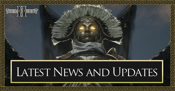 Titan Quest 2 - Latest News and Updates