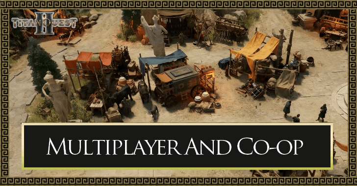 Titan Quest 2 - Is Multiplayer and Co-op Available?
