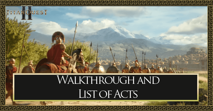 Titan Quest 2 Walkthrough and List of Acts