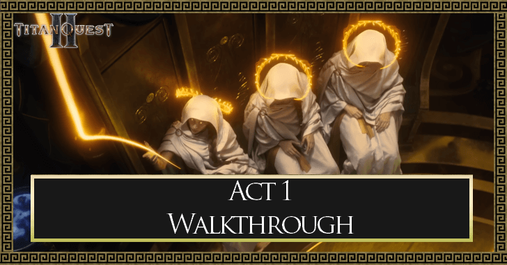 Titan Quest 2 Act 1 Walkthrough