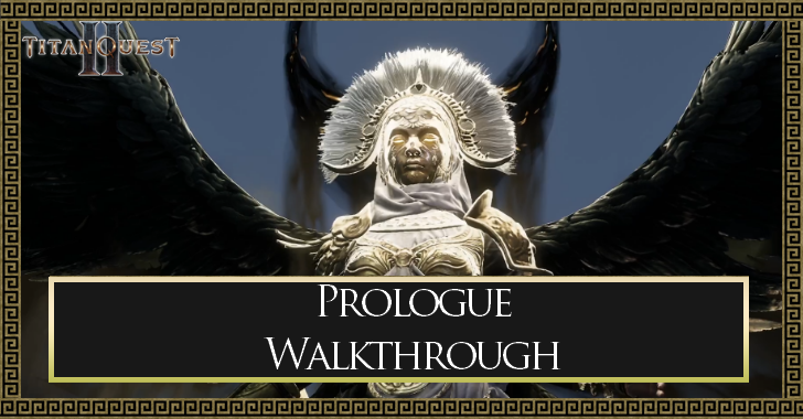 Titan Quest 2 Prologue Walkthrough