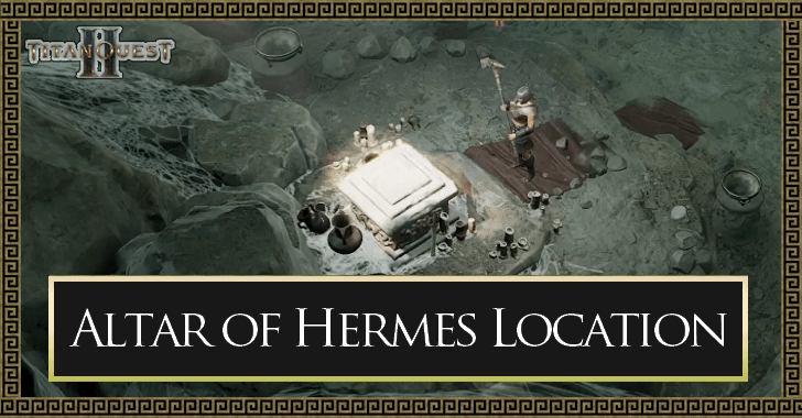 Titan Quest 2 - Altar of Hermes Location (Strange Jar)