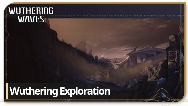 Wuthering Waves - Wuthering Exploration