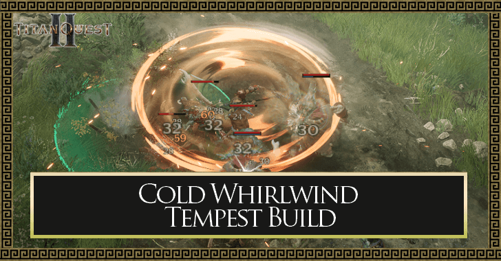 Titan Quest 2 Cold Whirlwind Tempest Build