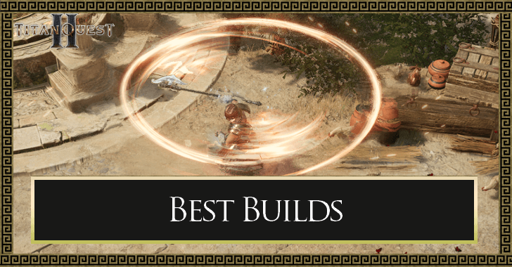 Titan Quest 2 Best Builds