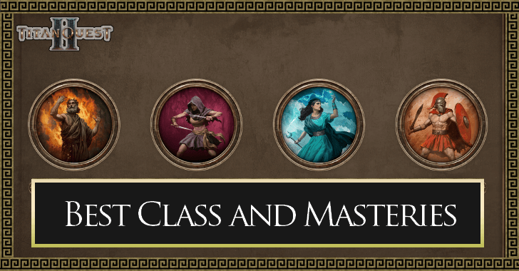 Titan Quest 2 - Best Class Tier List