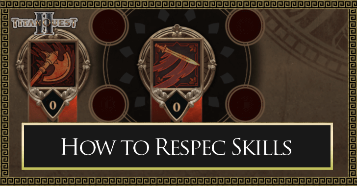 Titan Quest 2 - How to Respec Skills