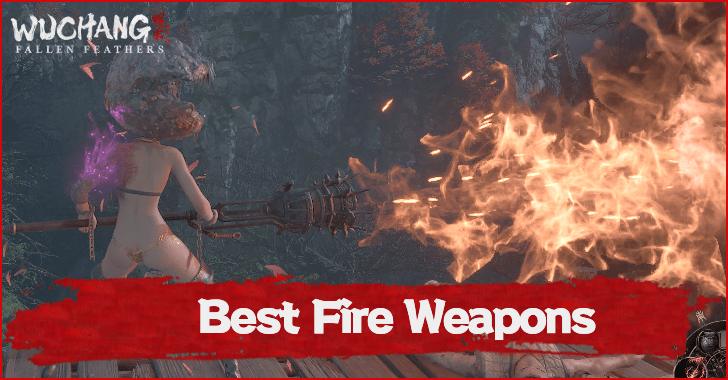 Best Fire Weapons