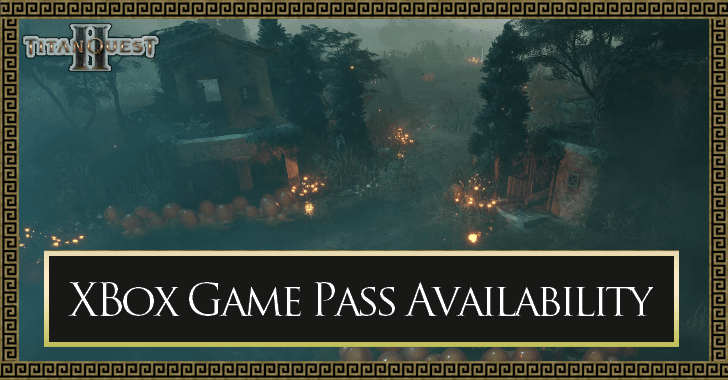 Titan Quest 2  - Is Titan Quest 2 on Game Pass