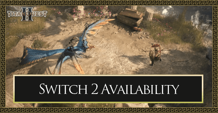 Titan Quest 2 - Is Titan Quest 2 Available for Switch 2