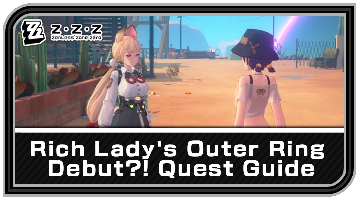 Zenless Zone Zero - Rich Lady’s Outer Ring Debut?! Commission Guide