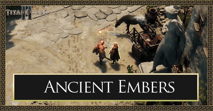 Ancient Embers Quest Walkthrough