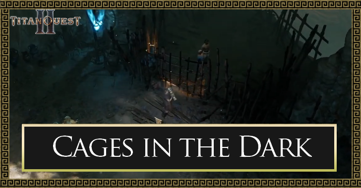 Cages in the Dark Quest Walkthrough