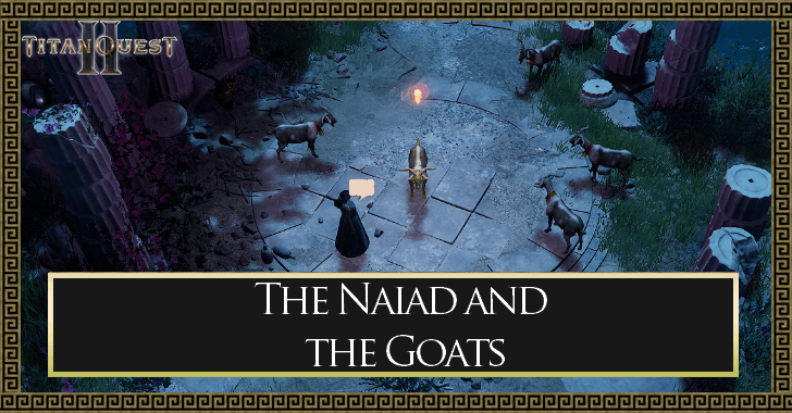 The Naiad and the Goats Quest Walkthrough