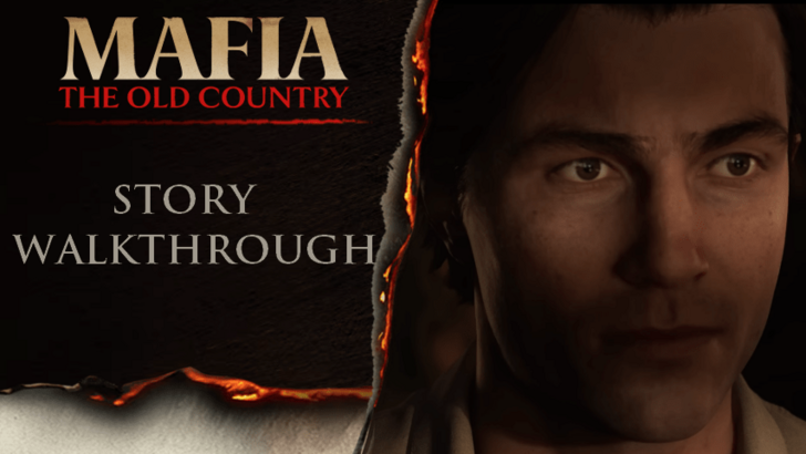 Mafia The Old Country Walkthrough and List of All Chapters