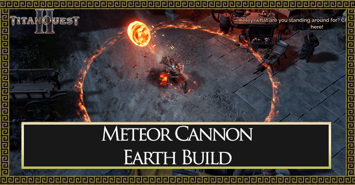 Titan Quest 2 Meteor Cannon Earth