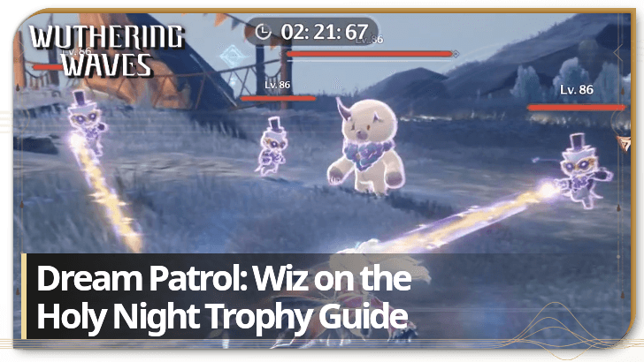 Wuthering Waves (WuWa) Dream Patrol Wiz on the Holy Night Guide